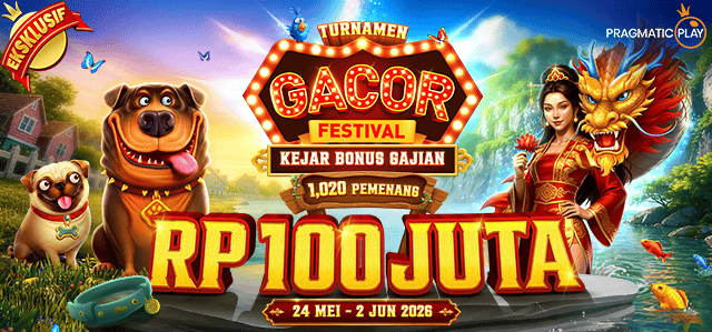 PP - GACOR FESTIVAL: KEJAR BONUS GAJIAN
